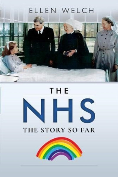 The Nhs - The Story So Far