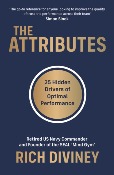 The Attributes: 25 Hidden Drivers Of Optimal Performance - 9780753558676