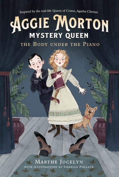 Aggie Morton, Mystery Queen: The Body Under The Piano - 9780735265462