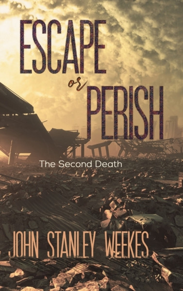 Escape Or Perish: The Second Death - 9781528981330