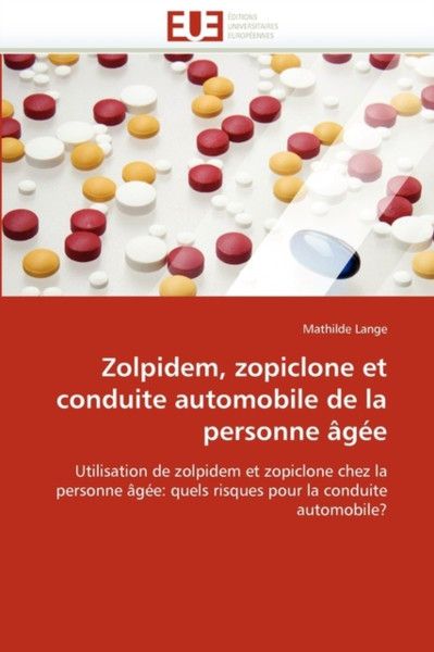 Zolpidem, Zopiclone Et Conduite Automobile De La Personne G E