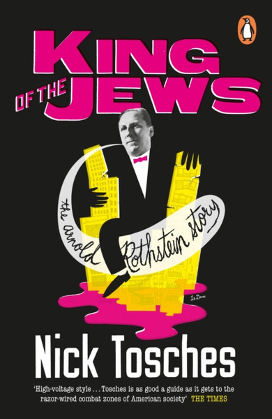 King Of The Jews: The Arnold Rothstein Story
