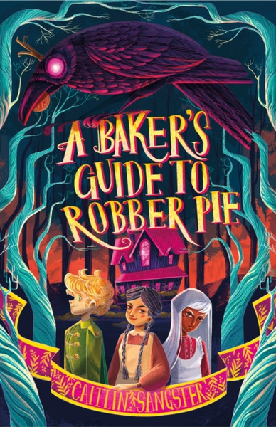 A Baker'S Guide To Robber Pie