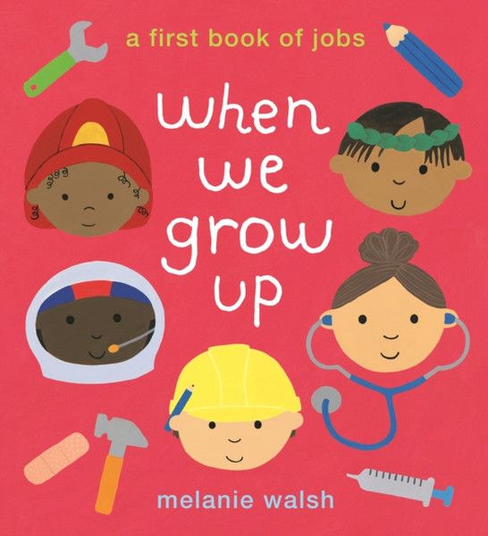 When We Grow Up: A First Book Of Jobs - 9781406387810