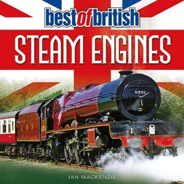 Best Of British Steam Engines