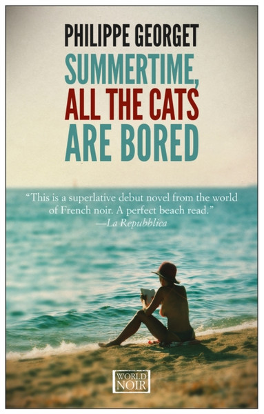 Summertime, All The Cats Are Bored - 9781609451219