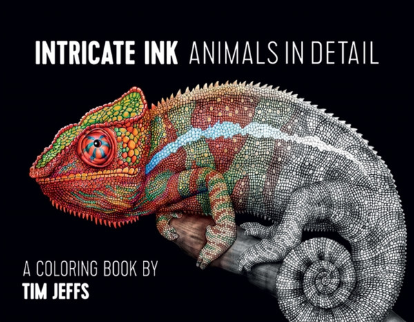 Intricate Ink Animals In Detail A Coloring Book By Tim Jeffs