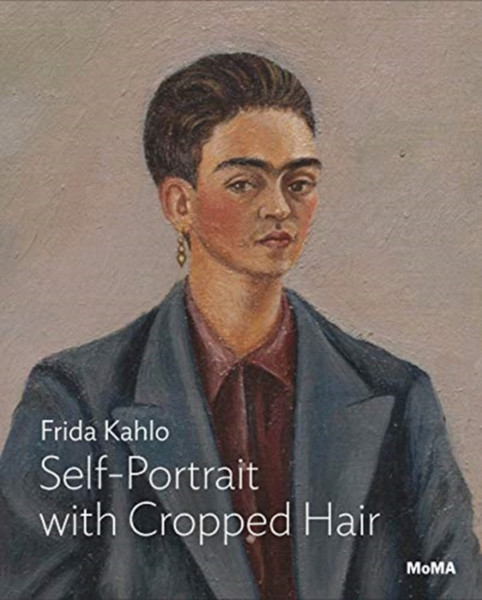Kahlo: Self-Portrait With Cropped Hair
