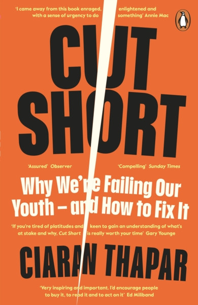 Cut Short: Youth Violence, Loss And Hope In The City - 9780241988701