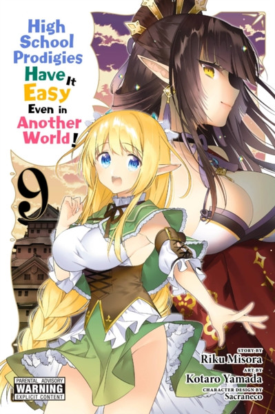 High School Prodigies Have It Easy Even In Another World!, Vol. 9