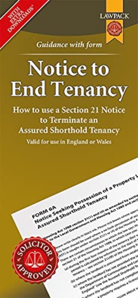 Notice To End Tenancy: How To Use A Section 21 Notice To Terminate An Assured Shorthold Tenancy