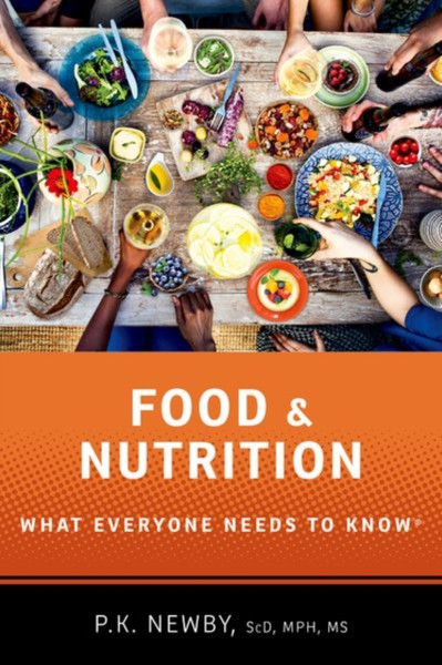 Food And Nutrition: What Everyone Needs To Know (R)