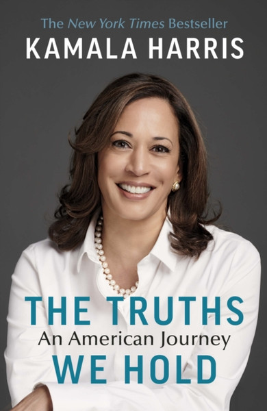 The Truths We Hold: An American Journey - 9781529114461