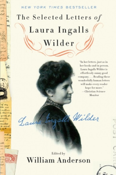 The Selected Letters Of Laura Ingalls Wilder