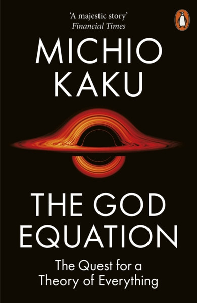 The God Equation: The Quest For A Theory Of Everything - 9780141995199