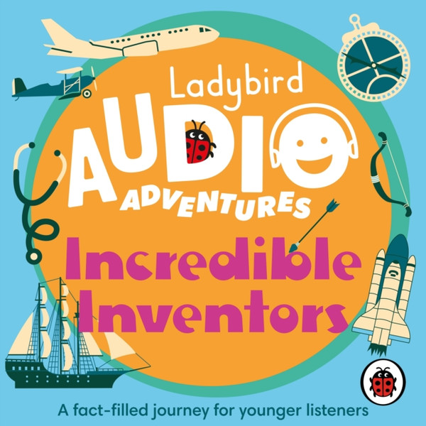 Incredible Inventors: Ladybird Audio Adventures