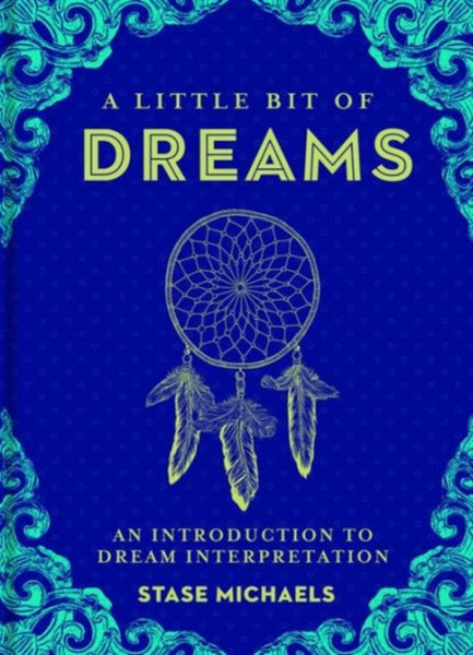 A Little Bit Of Dreams: An Introduction To Dream Interpretation