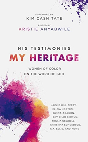 His Testimonies, My Heritage: Women Of Color On The Word Of God