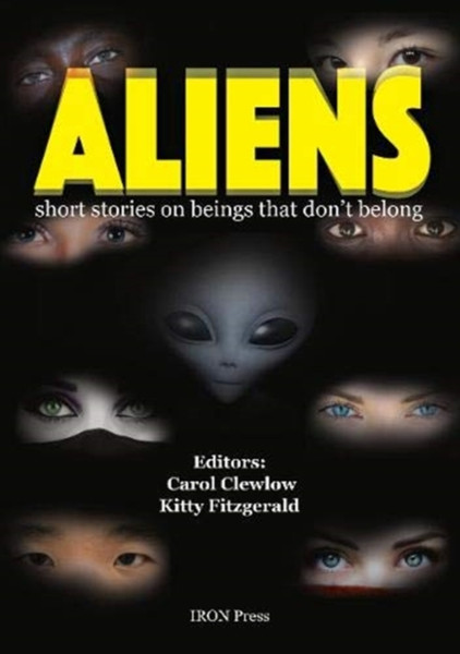 Aliens: Short Stories On Beings That Don'T Belong