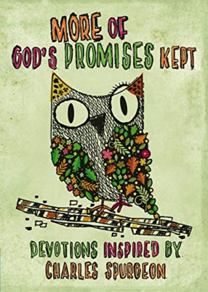 More Of God'S Promises Kept: Devotions Inspired By Charles Spurgeon