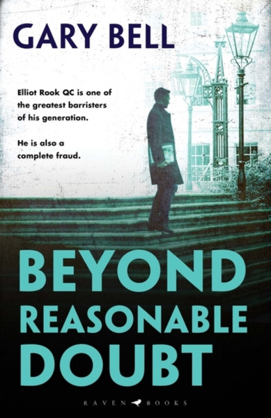 Beyond Reasonable Doubt: Elliot Rook, Qc: Book 1