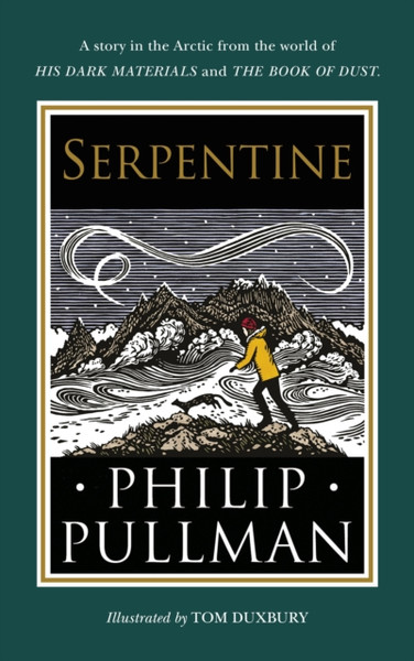 Serpentine: A Short Story From The World Of His Dark Materials And The Book Of Dust - 9780241475249