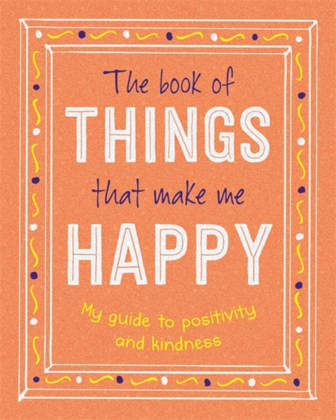 The Book Of Things That Make Me Happy