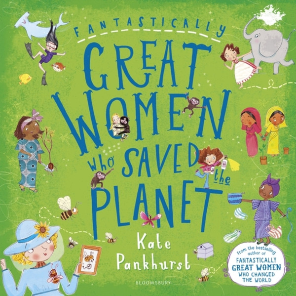 Fantastically Great Women Who Saved The Planet - 9781408899298