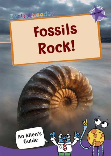 Fossils Rock!: (Purple Non-Fiction Early Reader)