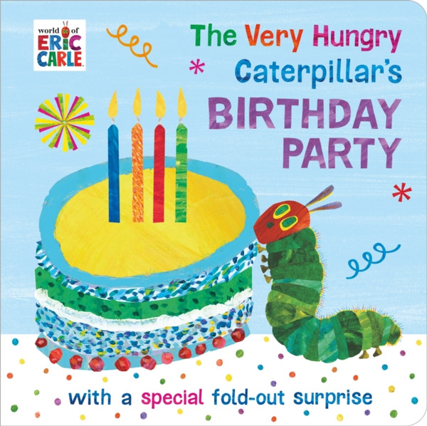 The Very Hungry Caterpillar'S Birthday Party