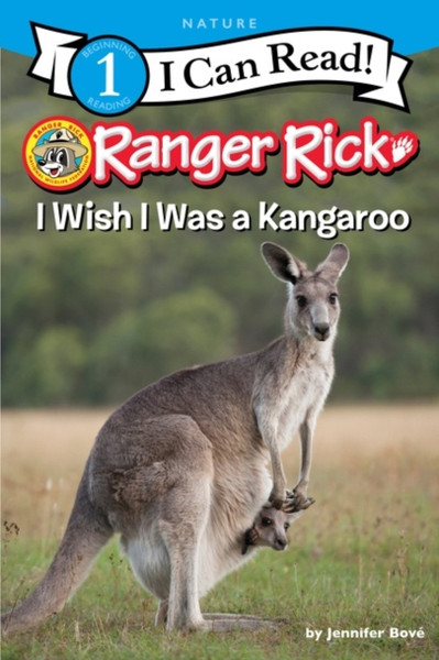 Ranger Rick: I Wish I Was A Kangaroo - 9780062432377