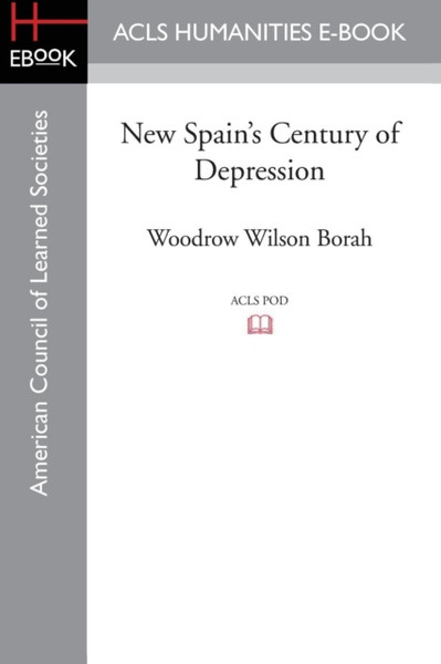 New Spain'S Century Of Depression