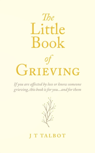 The Little Book Of Grieving
