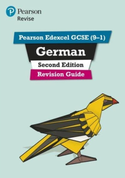 Pearson Edexcel Gcse (9-1) German Revision Guide Second Edition: For Home Learning, 2022 And 2023 Assessments And Exams