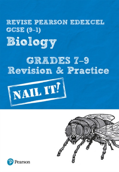 Pearson Revise Edexcel Gcse (9-1) Biology Grades 7-9 Nail It! Revision & Practice: For Home Learning, 2022 And 2023 Assessments And Exams