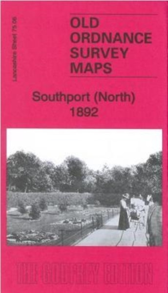 Southport (North) 1892: Lancashire Sheet 75.06A