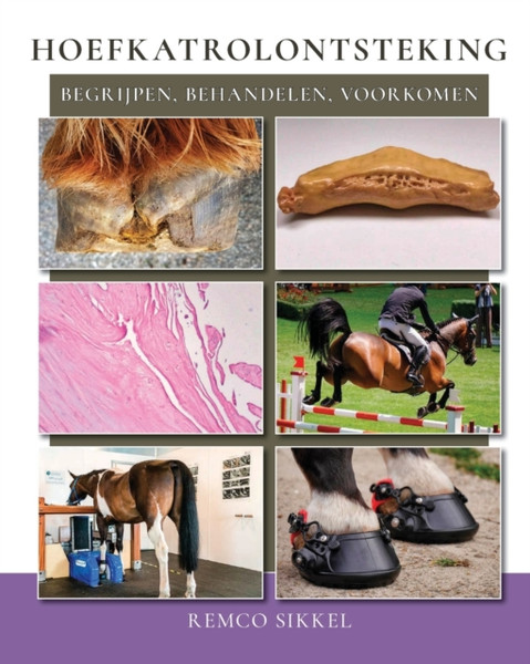 Hoefkatrolontsteking: Begrijpen, Behandelen, Voorkomen - 9789493034044