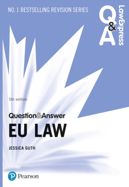 Law Express Question And Answer: Eu Law, 5Th Edition