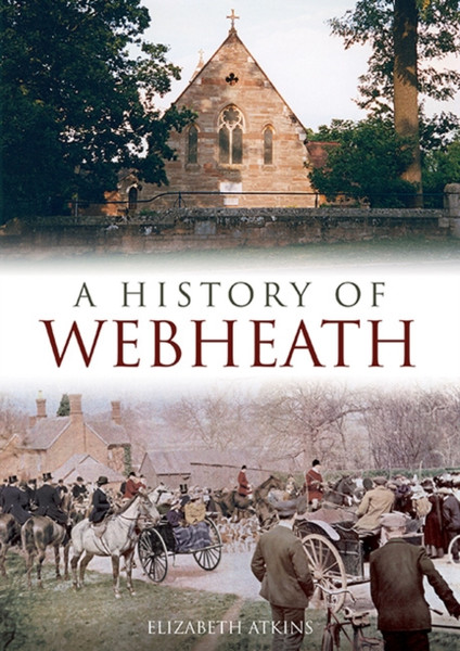 A History Of Webheath