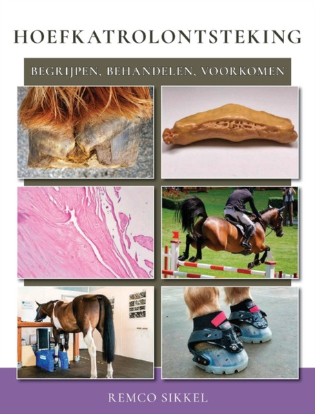 Hoefkatrolontsteking: Begrijpen, Behandelen, Voorkomen - 9789493034020