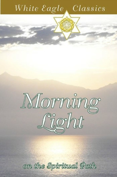 Morning Light On The Spiritual Path: On The Spiritual Path