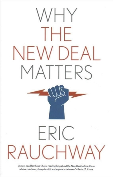 Why The New Deal Matters - 9780300264838