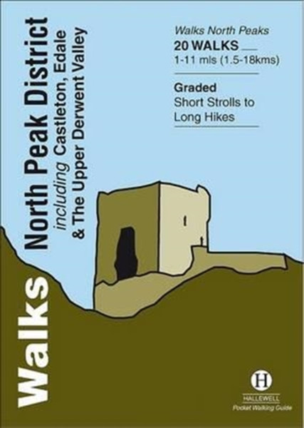 Walks North Peak District: Including Castleton, Edale And The Upper Derwent Valley