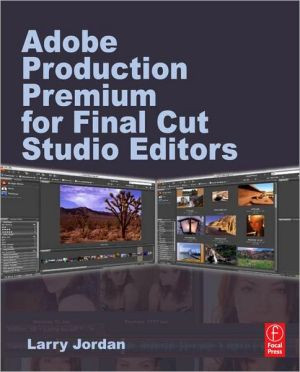 Adobe CS Production Premium for Final Cut Studio Editors - Larry Jordan ...