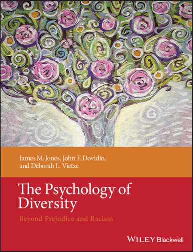 The Psychology Of Diversity: Beyond Prejudice And Racism - James M ...