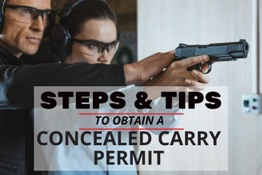 Steps & Tips To Obtain a Concealed Carry Permit 