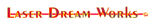 Laser Dream Works