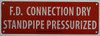 SIGNAGE FD CONNECTION DRY STANDPIPE PRESSURIZED