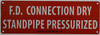 FD CONNECTION DRY STANDPIPE PRESSURIZED   Fire Dept Sign