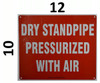 DRY STANDPIPE PRESSURIZED WITH AIR   Fire Dept Sign
